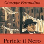 Napoli:-Pericle-il-nero-di-Giuseppe-Ferrandino